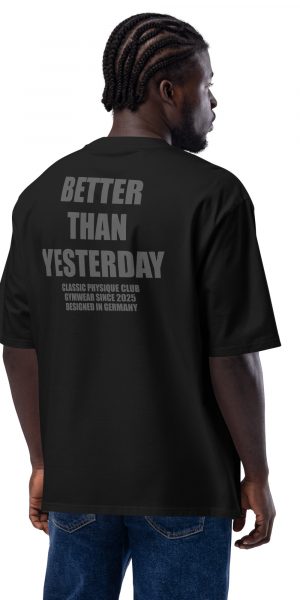 Heavy oversized T-Shirt - Better than yesterday
